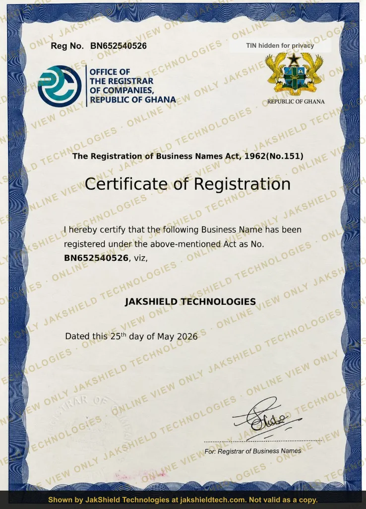 Certificate of Registration from the Office of the Registrar of Companies, Republic of Ghana, registering the business name JAKSHIELD TECHNOLOGIES under No. BN652540526, dated 25 May 2026. Watermarked by JakShield Technologies; tax number hidden.